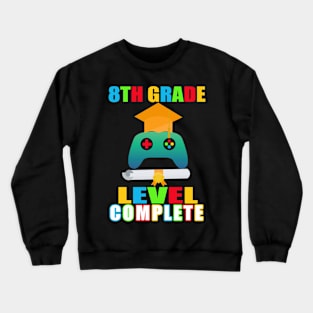 8th Grade Level Complete Middle School Graduation Crewneck Sweatshirt